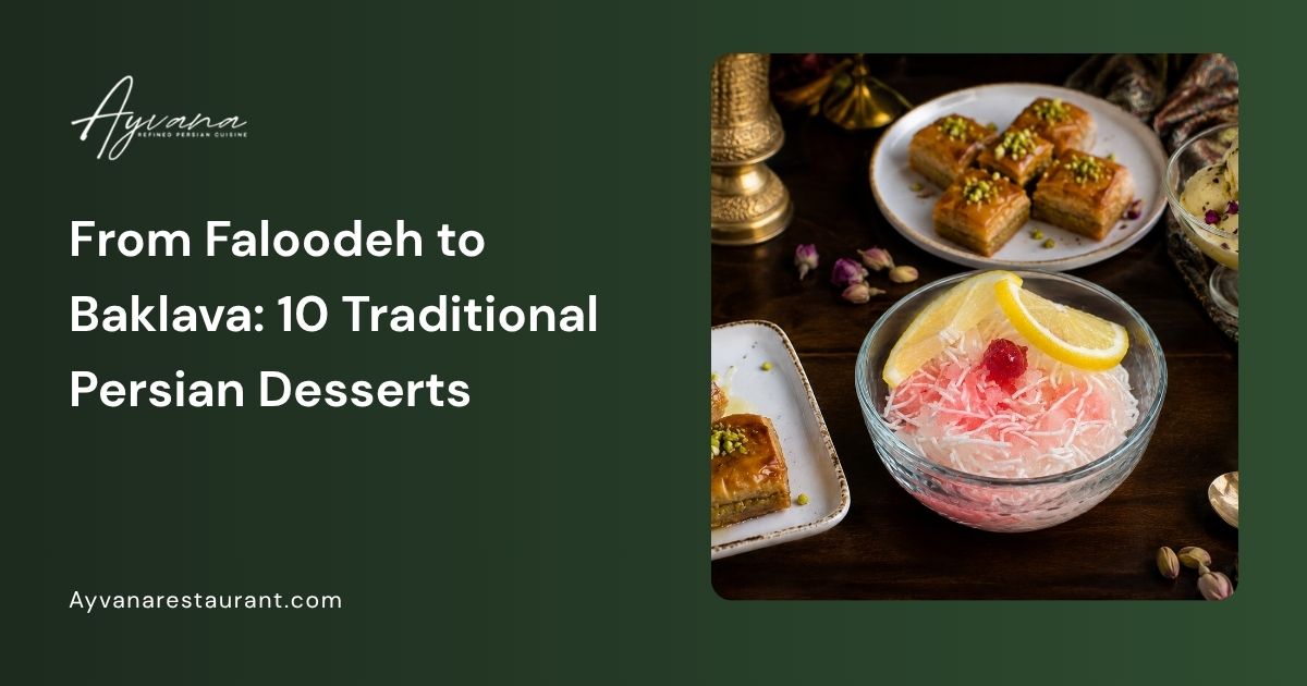 10 Traditional Persian Desserts You Should Try